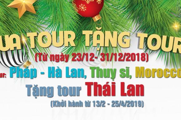 CHIẾN DỊCH ƯU ĐÃI LỚN: MUA TOUR - TẶNG TOUR