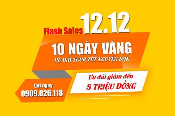 FLASH SALE 12/12: LÌ XÌ PHÁT LỘC LÊN ĐẾN 5 TRIỆU ĐỒNG CHO 15 ĐƯỜNG TOUR TẾT KỶ HỢI 2019