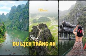 Trải nghiệm hấp dẫn trong chuyến du lịch Tràng An Ninh Bình